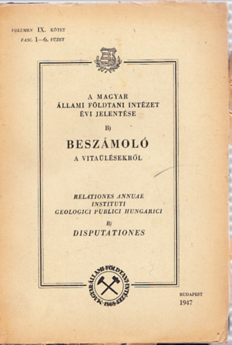 Besz�mol� a vita�l�sekr�l (A Magyar �llami F�ldtani Int�zet �vi jelent�se B)