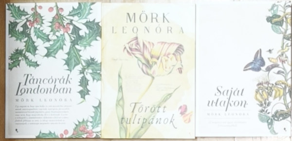 M�rk Leon�ra - 3db M�rk Leon�ra m� - T�nc�r�k Londonban, T�r�tt tulip�nok, Saj�t utakon