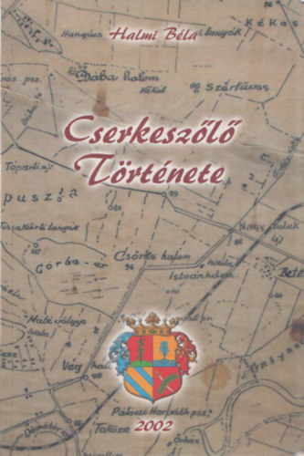 Halmi B�la - Cserkesz�l� t�rt�nete (dedik�lt)