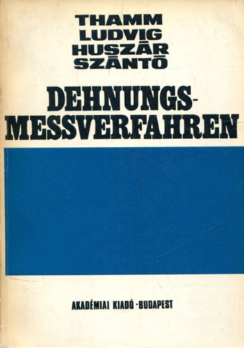Thamm - Ludvig - Huszár - Szántó - Dehnungsmessverfahren