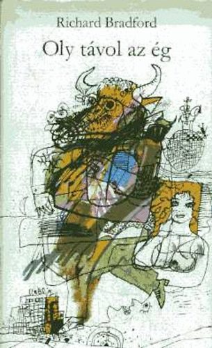 Richard Bradford - Oly t�vol az �g