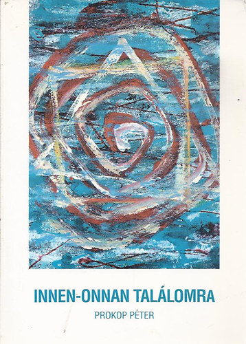 Prokop P�ter - Innen-onnan tal�lomra