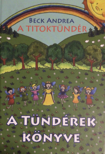 Beck Andrea - A Titokt�nd�r - A T�nd�rek K�nyve