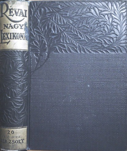 R�vai Testv�rek - R�vai nagy lexikona XX.