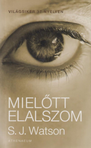 S. J. Watson - Miel�tt elalszom