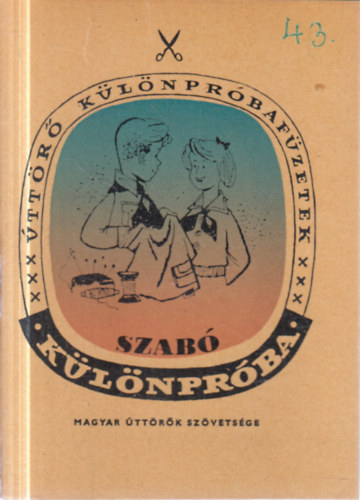 Szab� k�l�npr�ba (�tt�r� k�l�npr�baf�zetek)