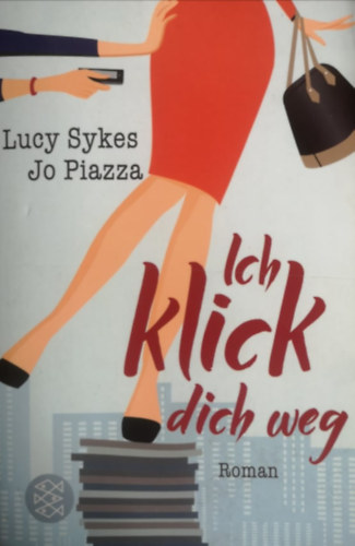 Lucy Sykes - Jo Piazza - Ich klick dich weg