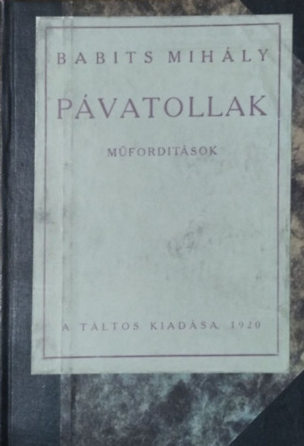 Babits Mih�ly - P�vatollak - M�ford�t�sok