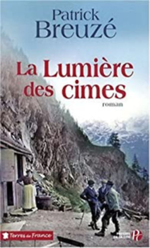 Patrick Breuzé - La Lumiére des cimes