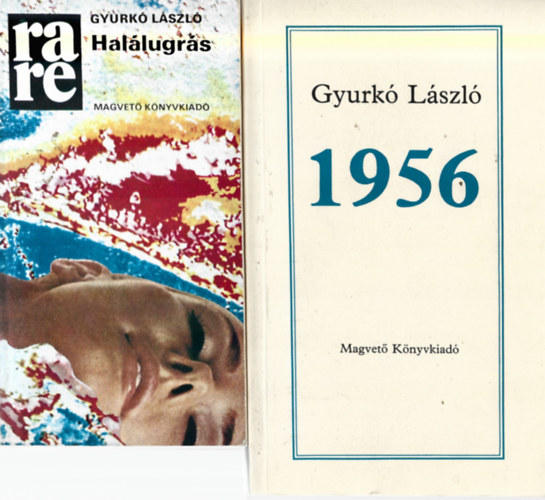 Gyurk� L�szl� - 2 db k�nyv, Hal�lugr�s, 1956