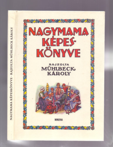 Bodor Ferenc  (vlogatta) - Nagymama kpesknyve (Rajzolta Mhlbeck Kroly)