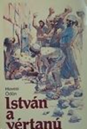 Hevesi Ödön - István a vértanú