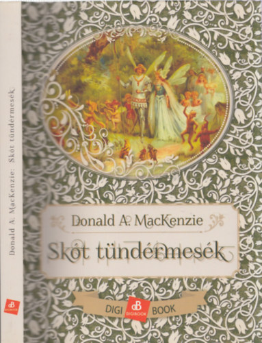 John Charles Tibbitts Donald Alexander Mackenzie - Sk�t t�nd�rmes�k