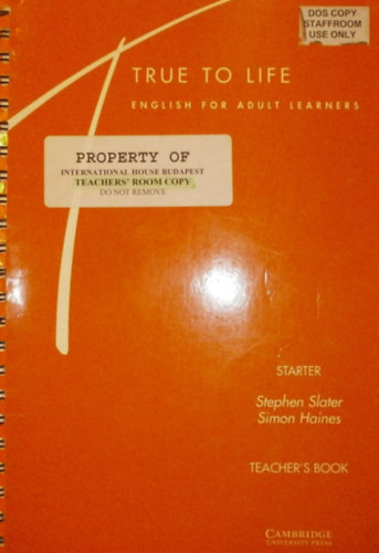 Simon Haines Stephen Slater - True to Life - Starter Teacher's Book
