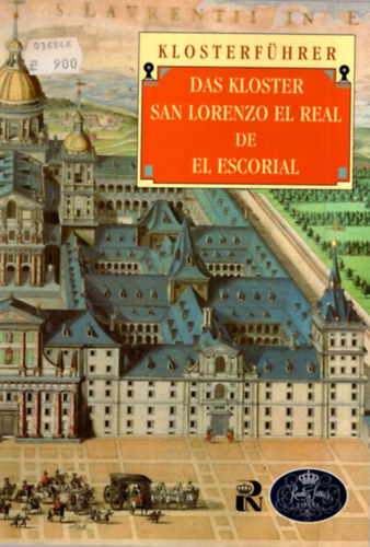 Jos Luis Sancho - Das Kloster San Lorenzo el Real de El Escorial