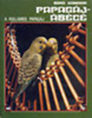 Bir Sndor - Papagj-bc  (Fekete-fehr brkkal s sznes fotkkal illusztrlva.)
