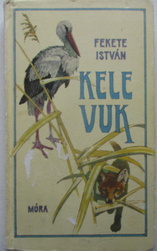 Fekete Istv�n - Kele - Vuk