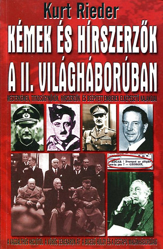 Kurt Rieder - Kémek és hírszerzők a II. világháborúban