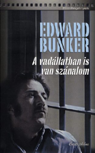 Edward Bunker - A vad�llatban is van sz�nalom