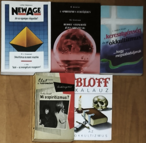 R. Josuran, J. Stafford Wright, Király József, Alexander C. Rae Lothar Gassmann - 5db keresztény és okkultista, spiritualista tanokról vitázó mű - Blöff kalauz-Az okkultizmus, Mi a spiritizmus?, A kereszténység és az okkultizmus, A spiritizmus fertőjében, New Age-Okkultizmus és keleti misztika