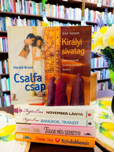 Harald Braun, Fejős Éva, Danielle Steel Jean Sasson - Romantikus irodalom könyvcsomag 6 darabos KÖNYVMENTŐ AJÁNLAT: Királyi sivatag, Csalfa csapda, November lánya, Bangkok, tranzit, Tudok még szeretni!, Tudok még szeretni!, Szívdobbanás
