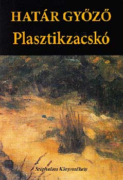 Hat�r Gy�z� - Plasztikzacsk�