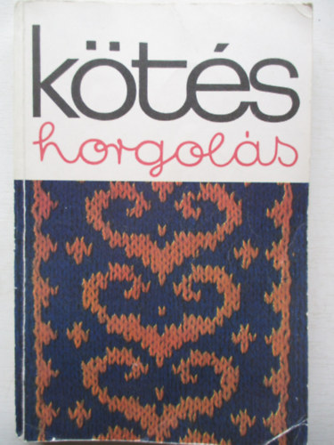 Kossuth Knyvkiad - Kts horgols 1977