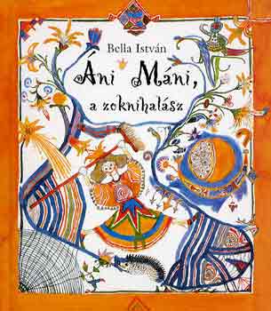 Bella Istv�n - �ni M�ni, a zoknihal�sz