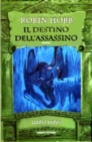Robin Hobb - Il destino dell'assassino