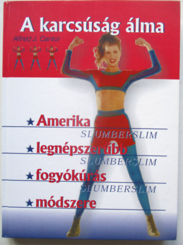 Alfred J. Cantor - A karcs�s�g �lma