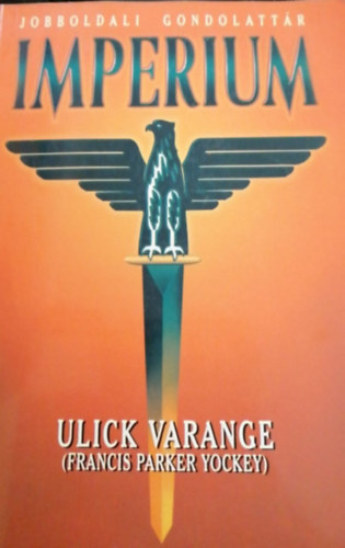 Ulick Varange - Imperium- A trtnelem s a politika filozfija