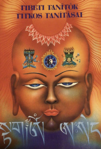 Dr. Hetényi Ernő - Tibeti tanítók titkos tanításai