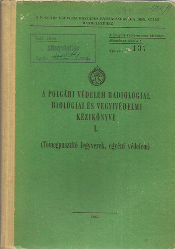 A polgri vdelem radiolgiai, biolgiai s vegyivdelmi kziknyve I.