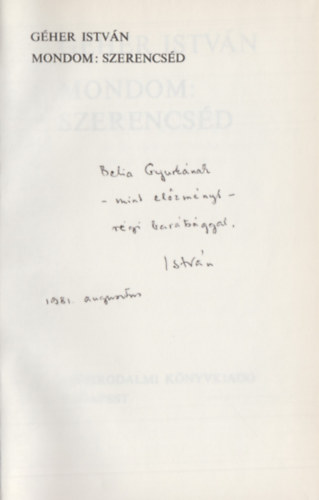Géher István - Mondom: szerencséd (Dedikált)