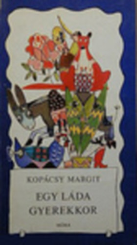 Kocs�ny Margit - Egy l�da gyerekkor