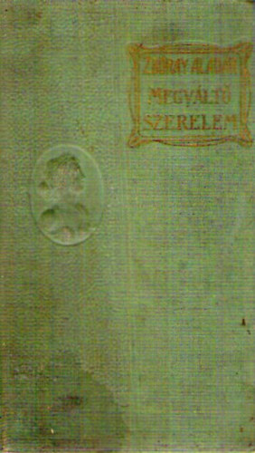 Zboray Antal - Megváltó szerelem