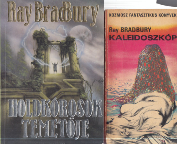 Ray Bradbury - 2 db. Ray Bradbury mű: Kaleidoszkóp + Holdkórosok temetője