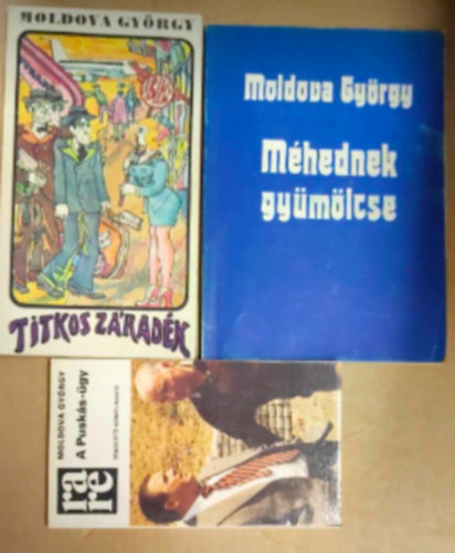 Moldova Gyrgy - 3 db Moldova Gyrgy knyv : A Pusks-gy - Titkos zradk - Mhednek gymlcse
