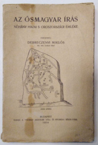 Debreczeni Mikls - Az smagyar rs nhny hazai s oroszorszgi emlke