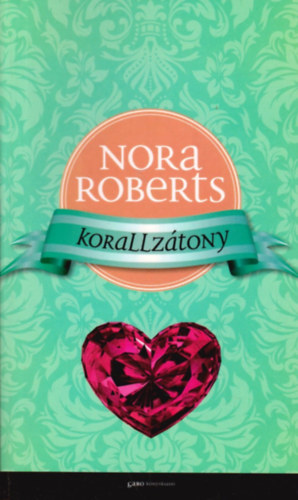 Nora Roberts - Korallz�tony