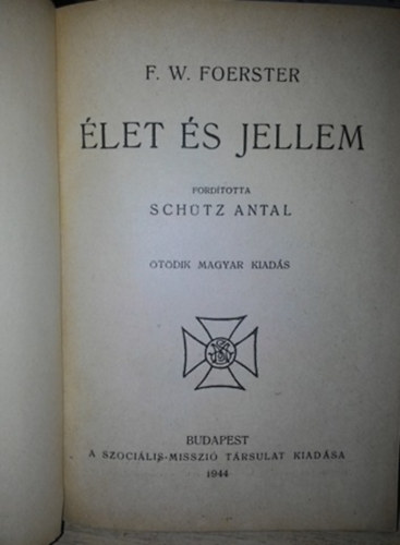 F. W. Foerster - �let �s jellem