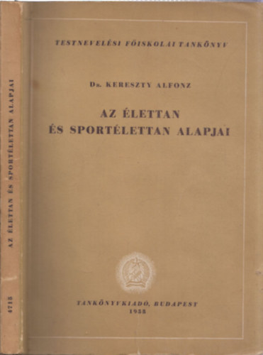 Dr. Kereszty Alfonz - Az lettan s a sportlettan alapjai