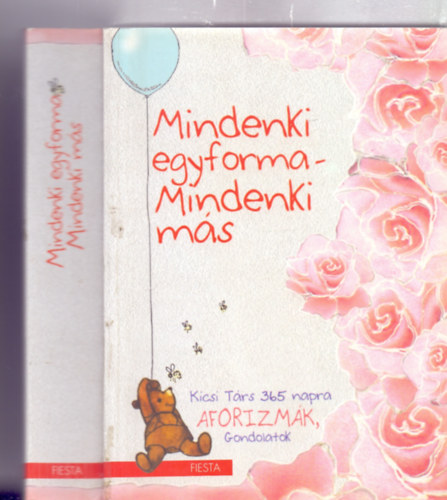 Kisb�n Gyula - Mindenki egyforma - Mindenki m�s KICSI T�RS 365 NAPRA - AFORIZM�K - GONDOLATOK