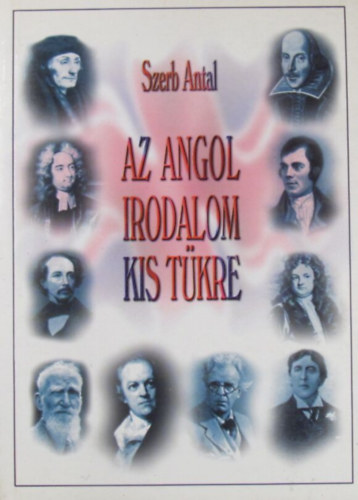 Szerb Antal - Az angol irodalom kis t�kre