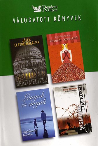 Dar�czi P�ter  (f�szerk.) - Reader's Digest V�logatott k�nyvek (J�t�k �letre-hal�lra,L�nyok �s...)