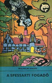 Wilhelm Hauff - A spessarti fogad� (Delfin k�nyvek)