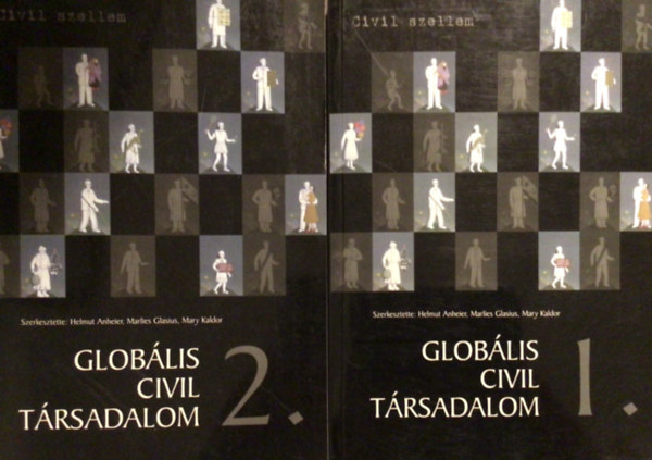 Anheier-Glasius-Kaldor szerk. - Globális civil társadalom I-II.