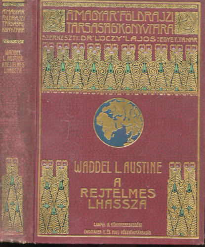Waddel L. Austine - A rejtelmes Lhassza (A Magyar F�ldrajzi T�rsas�g K�nyvt�ra)