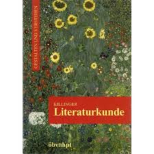 Robert Killinger - Literaturkunde. Gestalten und Verstehen