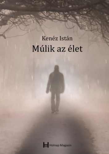 Kenz Istvn - Mlik az let